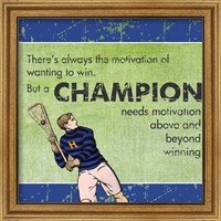 Framed Motivation of a Champion