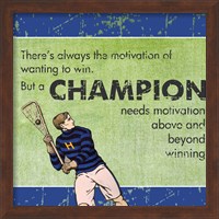Framed Motivation of a Champion