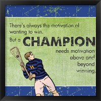 Framed Motivation of a Champion