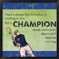 Framed Motivation of a Champion