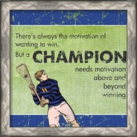 Framed Motivation of a Champion