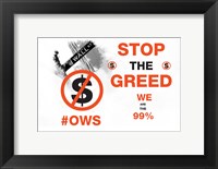 Framed Stop The Greed