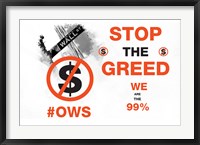 Framed Stop The Greed