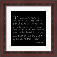 Framed Keep Looking Quote