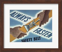 Framed Always Fasten Your Safety Belt