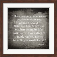 Framed Enthusiasm Jimmy V Quote