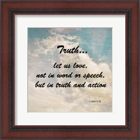 Framed Truth 1 John 3:18 - Against the Sky