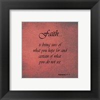 Faith Hebrews 11:1 Framed Print
