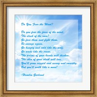 Framed Do You Fear the Wind- Poem by Hamlin Garland
