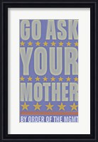 Framed Go Ask Your Mother