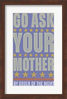 Framed Go Ask Your Mother