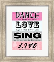 Framed Dance, Love, Sing, Live