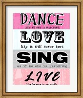 Framed Dance, Love, Sing, Live
