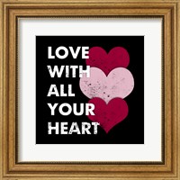 Framed Love With All Your Heart