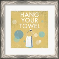 Framed Hang your Towel