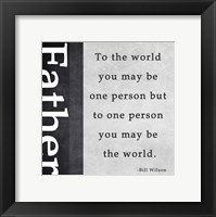 You May Be the World Framed Print