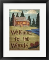 Framed Welcome To The Woods