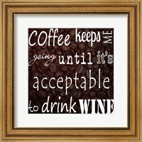 Framed Coffee Keeps Me Going - square