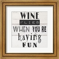 Framed Wine Flies When You're Having Fun