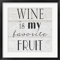 Framed Wine is My Favorite Fruit II