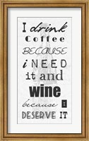 Framed I Drink Coffee and Wine