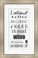 Framed I Drink Coffee and Wine