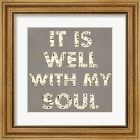 Framed It Is Well With My Soul - Gray