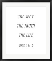 Framed Way, the Truth, the Life - John 14:16