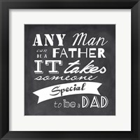 Framed Any Man Can Be A Father Square