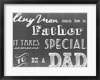 Framed Any Man Can Be A Father Gray