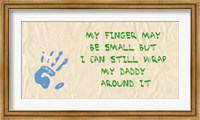 Framed My Finger May Be Small Green and Blue