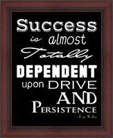 Framed Success is Dependent Upon Drive