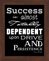 Framed Success is Dependent Upon Drive