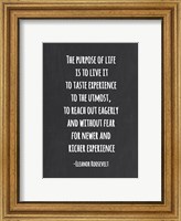 Framed Purpose of Life is to Live