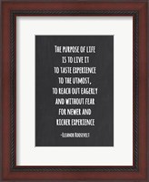 Framed Purpose of Life is to Live