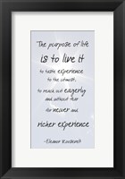 Framed Purpose of Life is to Live It -Eleanor Roosevelt