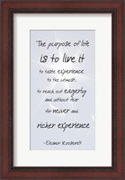 Framed Purpose of Life is to Live It -Eleanor Roosevelt