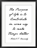 Framed Purpose of Life is to Make Things Better