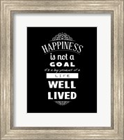 Framed Happiness Is Not A Goal