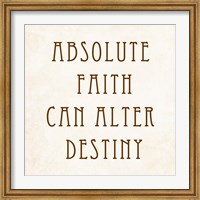 Framed Absolute Faith Can Alter Destiny