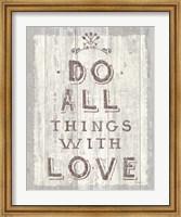 Framed Do All Things Driftwood