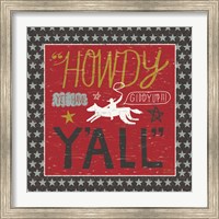 Framed 'Southern Pride Howdy Yall' border=