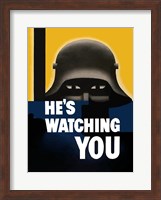 Framed He's Watching You