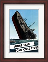 Framed Loose Talk Can Cost Lives