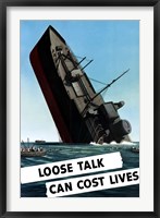 Framed Loose Talk Can Cost Lives