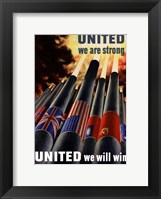 Framed United We Are Strong, United We Will Win