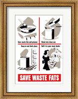 Framed Save Waste Fats