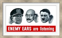 Framed Enemy Ears are Listening
