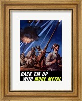Framed Back Em Up with More Metal
