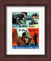 Framed Turn D-Day to V-Day Faster